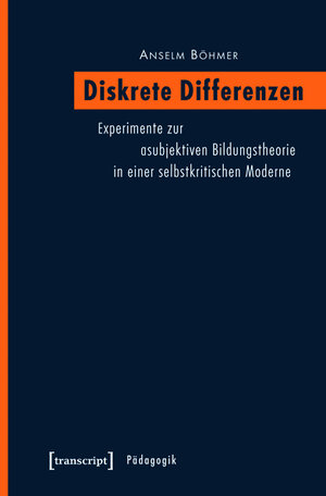 Buchcover Diskrete Differenzen | Anselm Böhmer | EAN 9783839425718 | ISBN 3-8394-2571-9 | ISBN 978-3-8394-2571-8