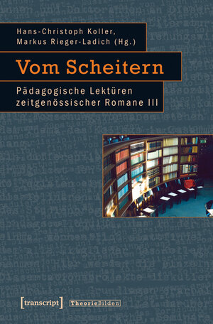 Buchcover Vom Scheitern  | EAN 9783839425763 | ISBN 3-8394-2576-X | ISBN 978-3-8394-2576-3