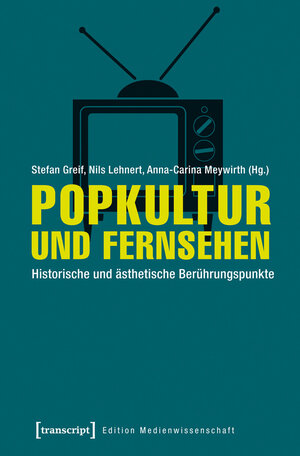 Buchcover Popkultur und Fernsehen | EAN 9783839429037 | ISBN 3-8394-2903-X | ISBN 978-3-8394-2903-7