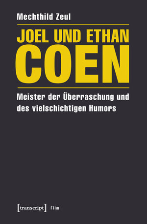 Buchcover Joel und Ethan Coen | Mechthild Zeul | EAN 9783839429297 | ISBN 3-8394-2929-3 | ISBN 978-3-8394-2929-7