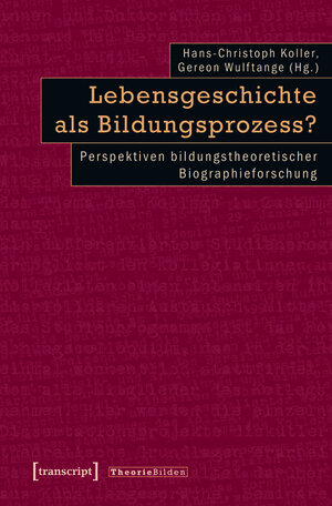 Buchcover Lebensgeschichte als Bildungsprozess?  | EAN 9783839429709 | ISBN 3-8394-2970-6 | ISBN 978-3-8394-2970-9