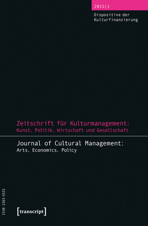 Buchcover Zeitschrift für Kulturmanagement: Kunst, Politik, Wirtschaft und Gesellschaft  | EAN 9783839429952 | ISBN 3-8394-2995-1 | ISBN 978-3-8394-2995-2