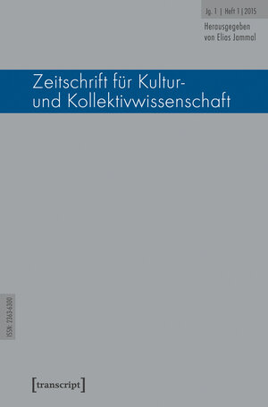 Buchcover Zeitschrift für Kultur- und Kollektivwissenschaft  | EAN 9783839430330 | ISBN 3-8394-3033-X | ISBN 978-3-8394-3033-0