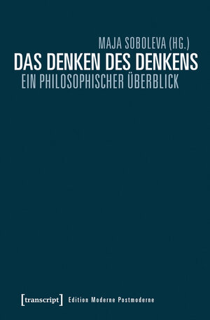 Buchcover Das Denken des Denkens  | EAN 9783839431566 | ISBN 3-8394-3156-5 | ISBN 978-3-8394-3156-6
