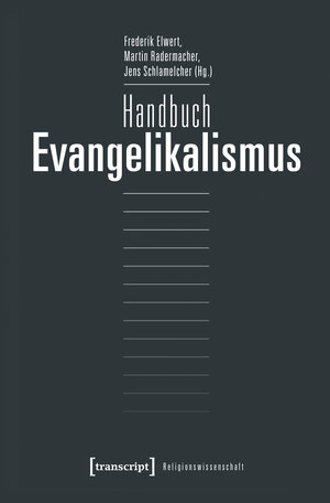 Buchcover Handbuch Evangelikalismus | EAN 9783839432013 | ISBN 3-8394-3201-4 | ISBN 978-3-8394-3201-3