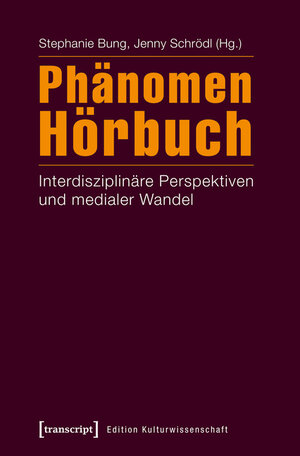 Buchcover Phänomen Hörbuch  | EAN 9783839434383 | ISBN 3-8394-3438-6 | ISBN 978-3-8394-3438-3