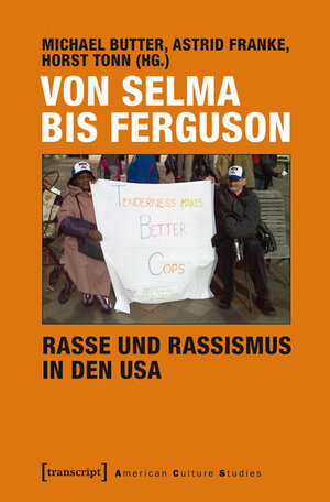 Buchcover Von Selma bis Ferguson – Rasse und Rassismus in den USA  | EAN 9783839435038 | ISBN 3-8394-3503-X | ISBN 978-3-8394-3503-8