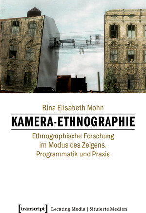 Buchcover Kamera-Ethnographie | Bina Elisabeth Mohn | EAN 9783839435311 | ISBN 3-8394-3531-5 | ISBN 978-3-8394-3531-1