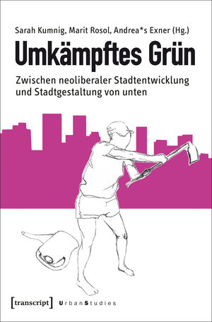 Buchcover Umkämpftes Grün | EAN 9783839435892 | ISBN 3-8394-3589-7 | ISBN 978-3-8394-3589-2