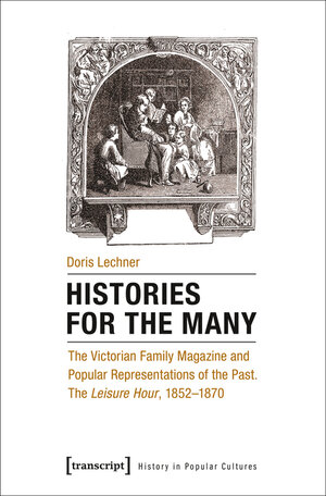 Buchcover Histories for the Many | Doris Lechner | EAN 9783839437117 | ISBN 3-8394-3711-3 | ISBN 978-3-8394-3711-7