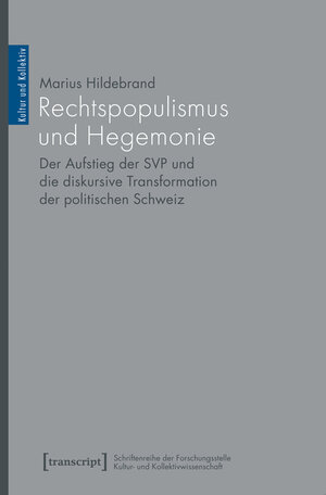Buchcover Rechtspopulismus und Hegemonie | Marius Hildebrand | EAN 9783839437124 | ISBN 3-8394-3712-1 | ISBN 978-3-8394-3712-4