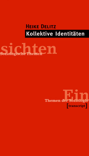 Buchcover Kollektive Identitäten | Heike Delitz | EAN 9783839437247 | ISBN 3-8394-3724-5 | ISBN 978-3-8394-3724-7