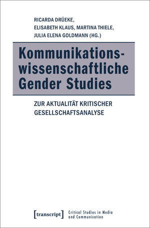 Buchcover Kommunikationswissenschaftliche Gender Studies  | EAN 9783839438374 | ISBN 3-8394-3837-3 | ISBN 978-3-8394-3837-4