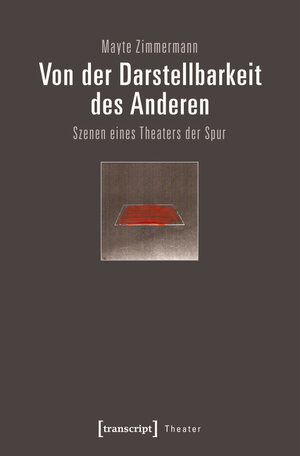 Buchcover Von der Darstellbarkeit des Anderen | Mayte Zimmermann | EAN 9783839438794 | ISBN 3-8394-3879-9 | ISBN 978-3-8394-3879-4