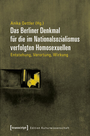 Buchcover Das Berliner Denkmal für die im Nationalsozialismus verfolgten Homosexuellen  | EAN 9783839439531 | ISBN 3-8394-3953-1 | ISBN 978-3-8394-3953-1