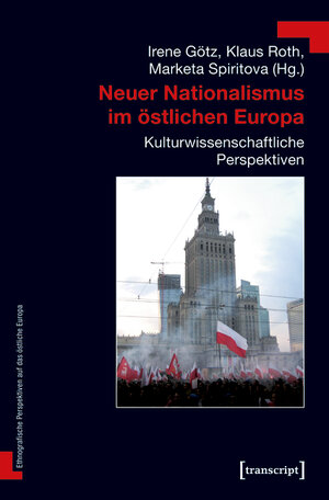 Buchcover Neuer Nationalismus im östlichen Europa  | EAN 9783839439623 | ISBN 3-8394-3962-0 | ISBN 978-3-8394-3962-3