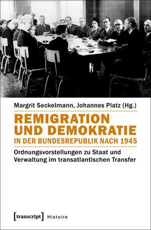 Buchcover Remigration und Demokratie in der Bundesrepublik nach 1945  | EAN 9783839439692 | ISBN 3-8394-3969-8 | ISBN 978-3-8394-3969-2