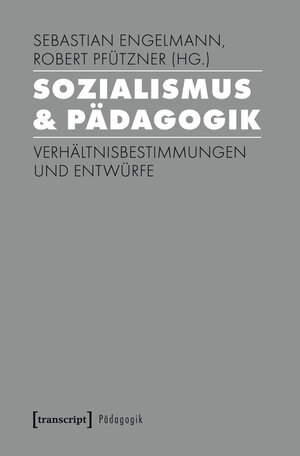 Buchcover Sozialismus & Pädagogik  | EAN 9783839439739 | ISBN 3-8394-3973-6 | ISBN 978-3-8394-3973-9