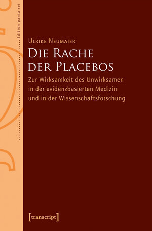 Buchcover Die Rache der Placebos | Ulrike Neumaier | EAN 9783839439920 | ISBN 3-8394-3992-2 | ISBN 978-3-8394-3992-0