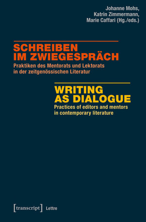 Buchcover Schreiben im Zwiegespräch / Writing as Dialogue  | EAN 9783839440766 | ISBN 3-8394-4076-9 | ISBN 978-3-8394-4076-6