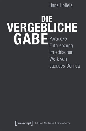 Buchcover Die vergebliche Gabe | Hans Holleis | EAN 9783839440803 | ISBN 3-8394-4080-7 | ISBN 978-3-8394-4080-3