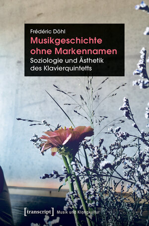 Buchcover Musikgeschichte ohne Markennamen | Frédéric Döhl | EAN 9783839441831 | ISBN 3-8394-4183-8 | ISBN 978-3-8394-4183-1