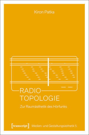 Buchcover Radio-Topologie | Kiron Patka | EAN 9783839441909 | ISBN 3-8394-4190-0 | ISBN 978-3-8394-4190-9