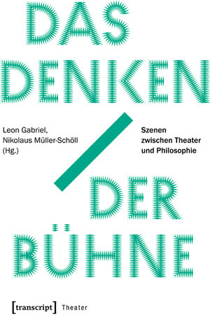 Buchcover Das Denken der Bühne  | EAN 9783839442395 | ISBN 3-8394-4239-7 | ISBN 978-3-8394-4239-5