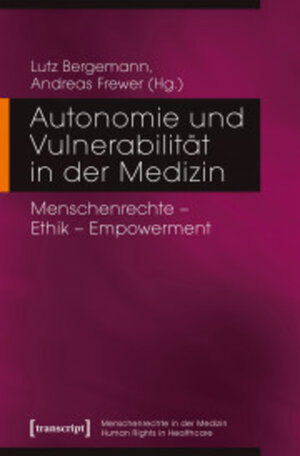 Buchcover Autonomie und Vulnerabilität in der Medizin  | EAN 9783839443521 | ISBN 3-8394-4352-0 | ISBN 978-3-8394-4352-1