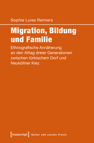 Buchcover Migration, Bildung und Familie | Sophie Luise Reimers | EAN 9783839443538 | ISBN 3-8394-4353-9 | ISBN 978-3-8394-4353-8