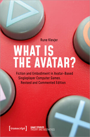 Buchcover What is the Avatar? | Rune Klevjer | EAN 9783839445792 | ISBN 3-8394-4579-5 | ISBN 978-3-8394-4579-2