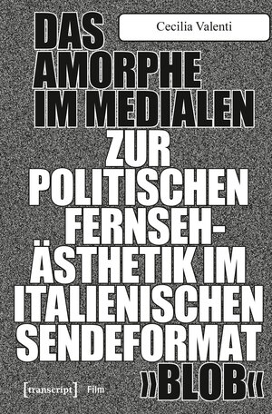 Buchcover Das Amorphe im Medialen | Cecilia Valenti | EAN 9783839445877 | ISBN 3-8394-4587-6 | ISBN 978-3-8394-4587-7