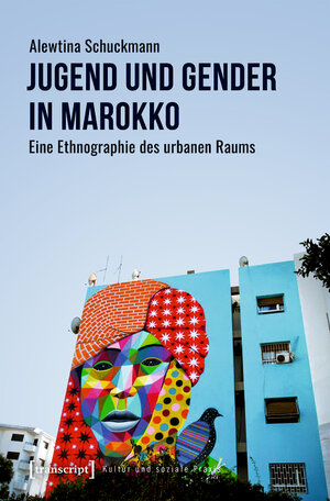 Buchcover Jugend und Gender in Marokko | Alewtina Schuckmann | EAN 9783839446317 | ISBN 3-8394-4631-7 | ISBN 978-3-8394-4631-7