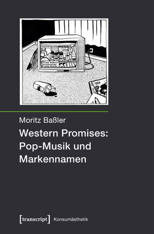 Buchcover Western Promises: Pop-Musik und Markennamen | Moritz Baßler | EAN 9783839446447 | ISBN 3-8394-4644-9 | ISBN 978-3-8394-4644-7