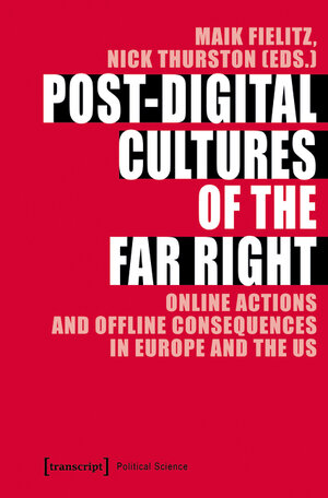 Buchcover Post-Digital Cultures of the Far Right  | EAN 9783839446706 | ISBN 3-8394-4670-8 | ISBN 978-3-8394-4670-6
