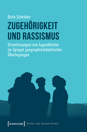 Buchcover Zugehörigkeit und Rassismus | Birte Schröder | EAN 9783839446942 | ISBN 3-8394-4694-5 | ISBN 978-3-8394-4694-2