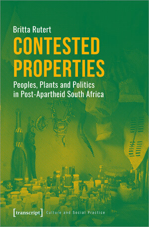 Buchcover Contested Properties | Britta Rutert | EAN 9783839447949 | ISBN 3-8394-4794-1 | ISBN 978-3-8394-4794-9