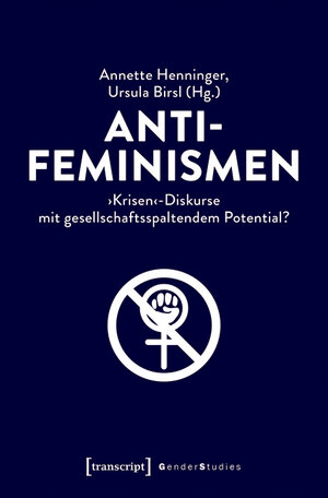 Buchcover Antifeminismen  | EAN 9783839448441 | ISBN 3-8394-4844-1 | ISBN 978-3-8394-4844-1