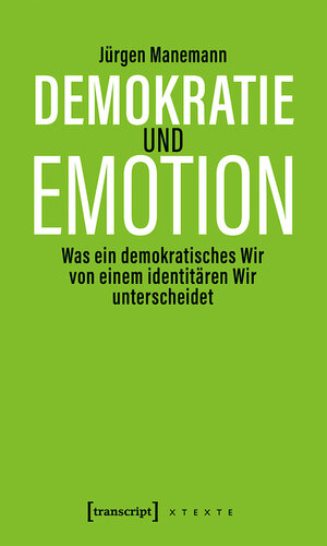 Buchcover Demokratie und Emotion | Jürgen Manemann | EAN 9783839449790 | ISBN 3-8394-4979-0 | ISBN 978-3-8394-4979-0