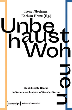 Buchcover Unbehaust Wohnen  | EAN 9783839451229 | ISBN 3-8394-5122-1 | ISBN 978-3-8394-5122-9