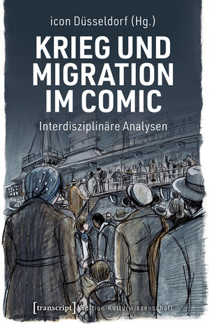 Buchcover Krieg und Migration im Comic  | EAN 9783839451250 | ISBN 3-8394-5125-6 | ISBN 978-3-8394-5125-0