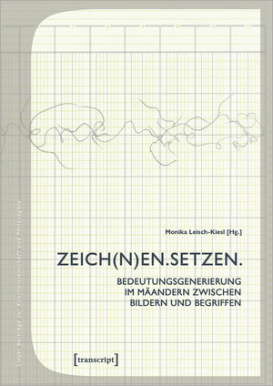 Buchcover ZEICH(N)EN. SETZEN.  | EAN 9783839451281 | ISBN 3-8394-5128-0 | ISBN 978-3-8394-5128-1