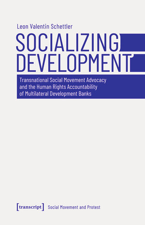 Buchcover Socializing Development | Leon Valentin Schettler | EAN 9783839451830 | ISBN 3-8394-5183-3 | ISBN 978-3-8394-5183-0