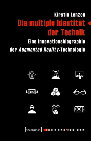 Buchcover Die multiple Identität der Technik | Kirstin Lenzen | EAN 9783839451854 | ISBN 3-8394-5185-X | ISBN 978-3-8394-5185-4