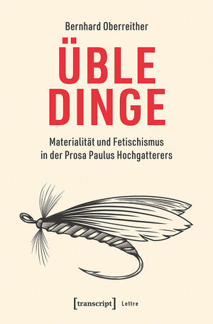 Buchcover Üble Dinge | Bernhard Oberreither | EAN 9783839451984 | ISBN 3-8394-5198-1 | ISBN 978-3-8394-5198-4