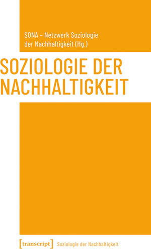 Buchcover Soziologie der Nachhaltigkeit  | EAN 9783839451991 | ISBN 3-8394-5199-X | ISBN 978-3-8394-5199-1