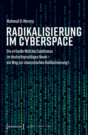 Buchcover Radikalisierung im Cyberspace | Mahmud El-Wereny | EAN 9783839452066 | ISBN 3-8394-5206-6 | ISBN 978-3-8394-5206-6