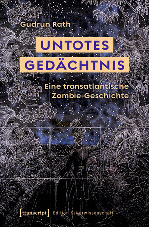 Buchcover Untotes Gedächtnis | Gudrun Rath | EAN 9783839452202 | ISBN 3-8394-5220-1 | ISBN 978-3-8394-5220-2