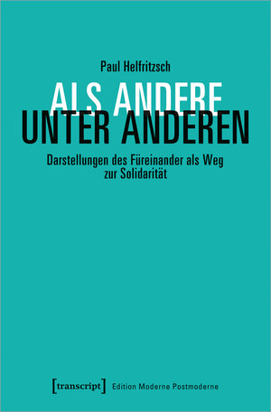 Buchcover Als Andere unter Anderen | Paul Helfritzsch | EAN 9783839452455 | ISBN 3-8394-5245-7 | ISBN 978-3-8394-5245-5
