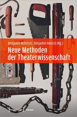 Buchcover Neue Methoden der Theaterwissenschaft | EAN 9783839452905 | ISBN 3-8394-5290-2 | ISBN 978-3-8394-5290-5